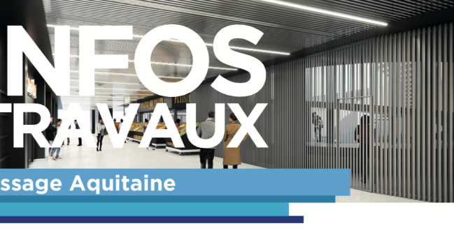 Infos travaux Passage Aquitaine