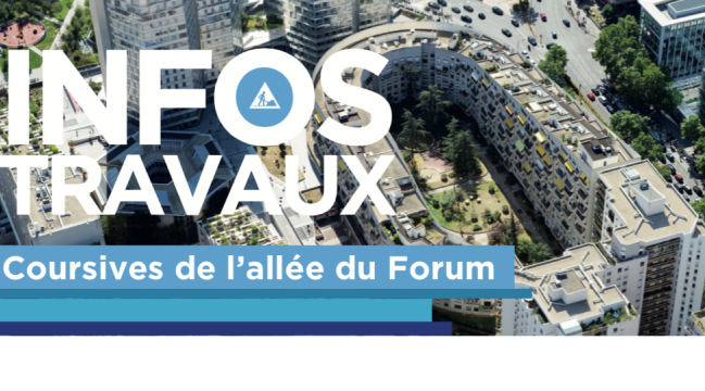 Infos Travaux - Coursives de l'allée du Forum